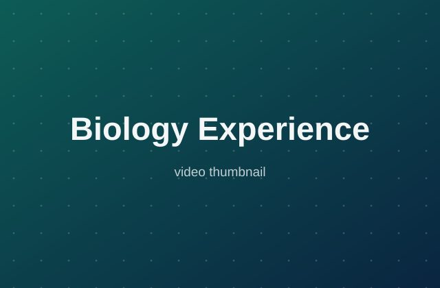 Biology Experience Program